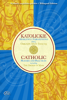 Catholic Prayers and Practices (Bilingual: Polish/English)
